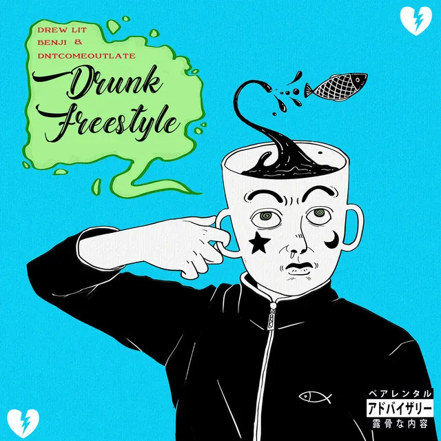 Drunk Freestyle