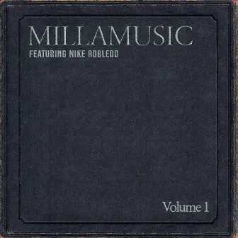 MillaMusic, Vol. 1 by MillaMusic