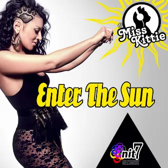 Enter The Sun by DJ Miss Kittie