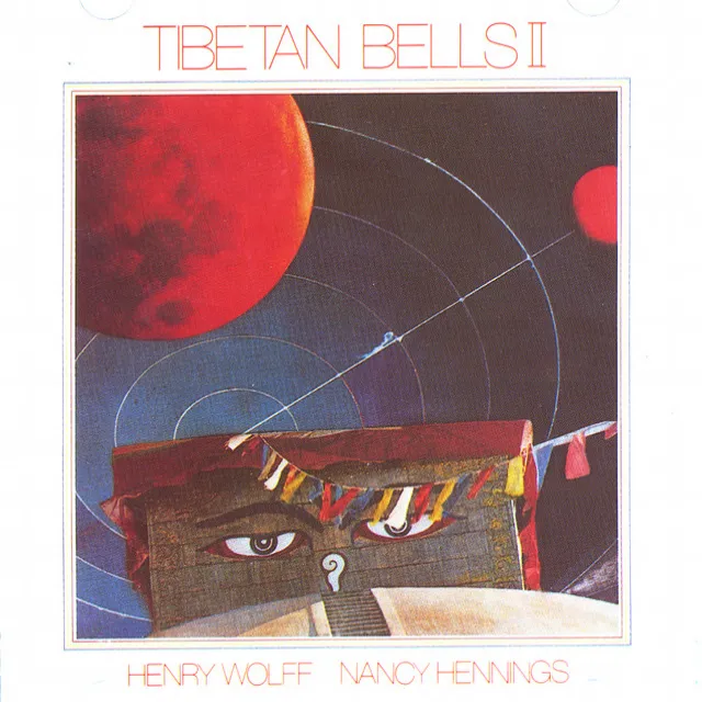 Wolff / Hennings: Tibetan Bells II