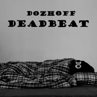 Deadbeat by Dozhoff