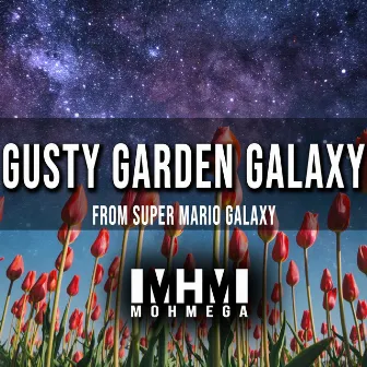 Gusty Garden Galaxy (From 