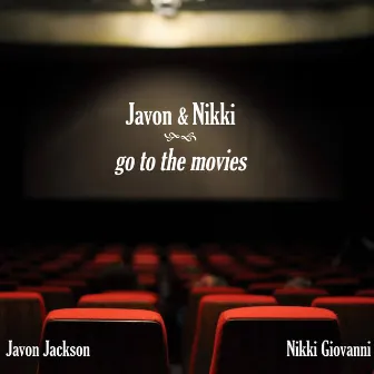 Javon & Nikki Go To The Movies by Nikki Giovanni