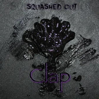 Clap by Squashed Out