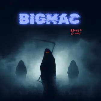 BIG MAC by $$uperCandy