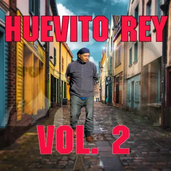 Huevito Rey, Vol. 2 by Huevito Rey