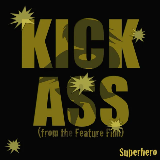 Kick Ass (From the Feature Film)