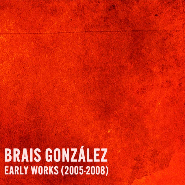 Early Works (2005-2008)