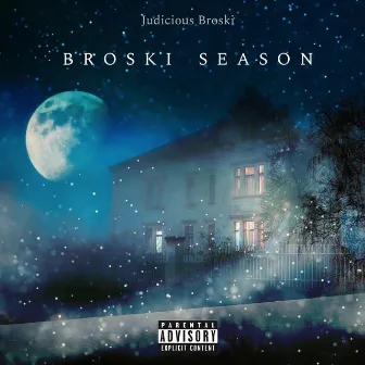 Broski Season by Judicious Broski