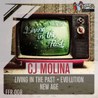 Living In The Past by Cj Molina