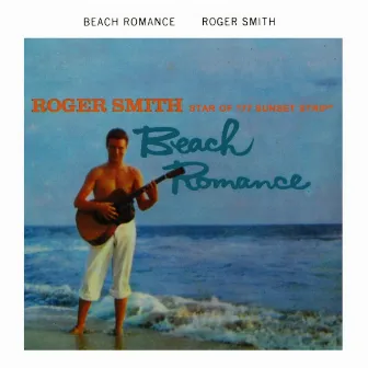 Beach Romance by Roger Smith