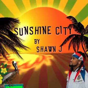 Sunshine City by Shawn J