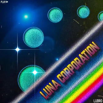 Luna Corporation by Lübro