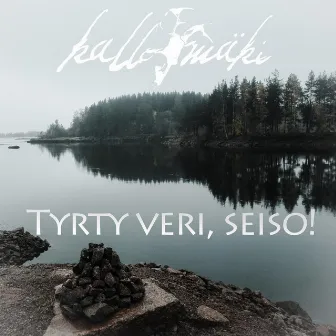 Tyrty veri, seiso! by Kallomäki