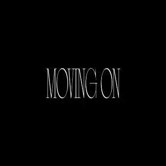 MOVING ON by Kuriyo