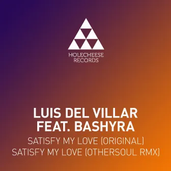 Satisfy My Love by Luis Del Villar