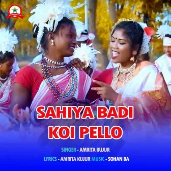 Sahiya Badi Koi Pello by Amrita Kujur