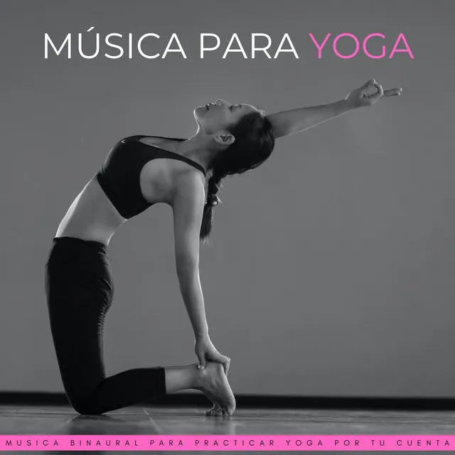 Música Para Yoga: Musica Binaural Para Practicar Yoga Por Tu Cuenta