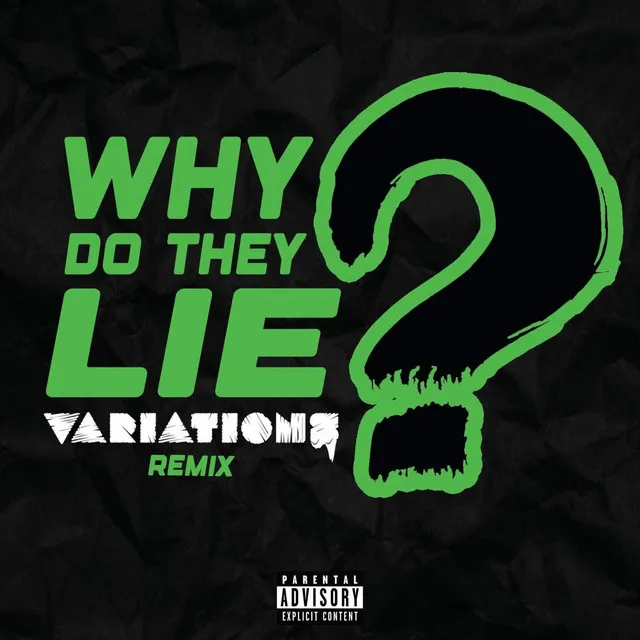 Why Do They Lie - Variations Remix