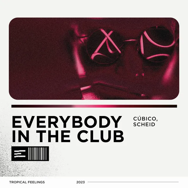 Everybody in the Club