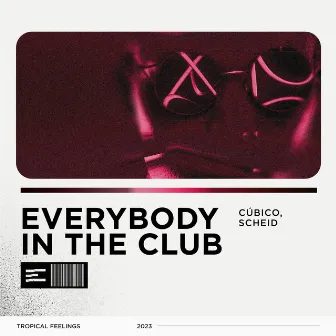 Everybody in the Club by Scheid