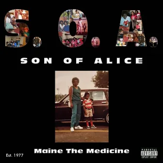 Son of Alice by Maine the Medicine