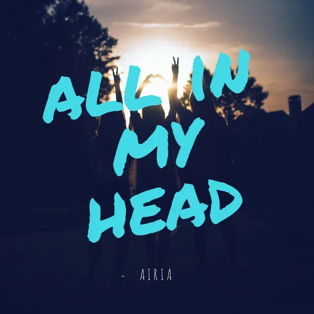 All in My Head