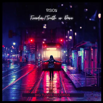 Freedom Truth or Dare by Vision