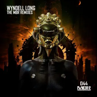 The MBR Remixes by Wyndell Long