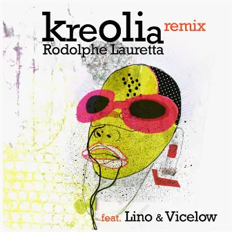 Kreolia Remix by Rodolphe Lauretta