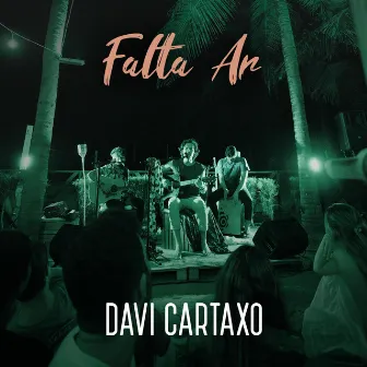 Falta Ar by Davi Cartaxo