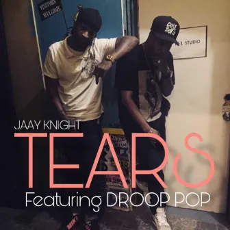 Tears by JAAY Knight