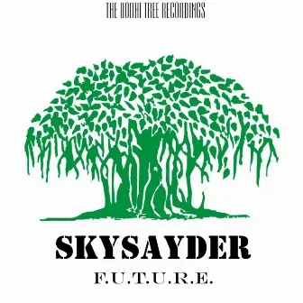 F.u.t.u.r.e. - Single by Skysayder