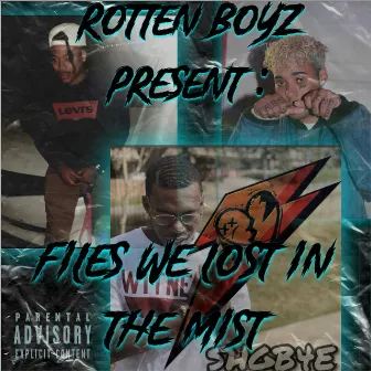 Rotten Boyz Present: Files We Lost In The Mist by Ebola Slim