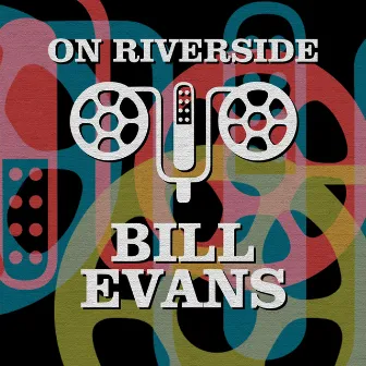 On Riverside: Bill Evans by Bill Evans