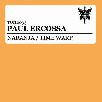 Naranja / Time Warp by Paul Ercossa