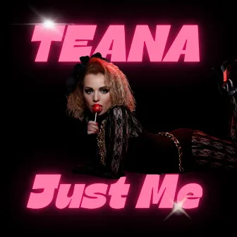 Just Me by Teana