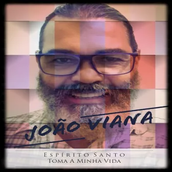 Espirito Santo Toma a Minha Vida by João Viana