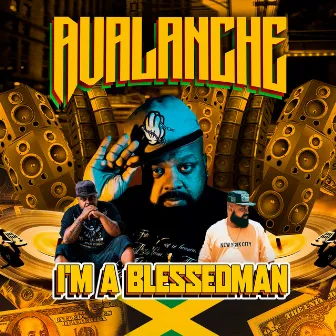 I´m a Blessedman by MC Avalanche