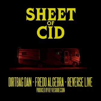 Sheet of Cid by Dirtbag Dan