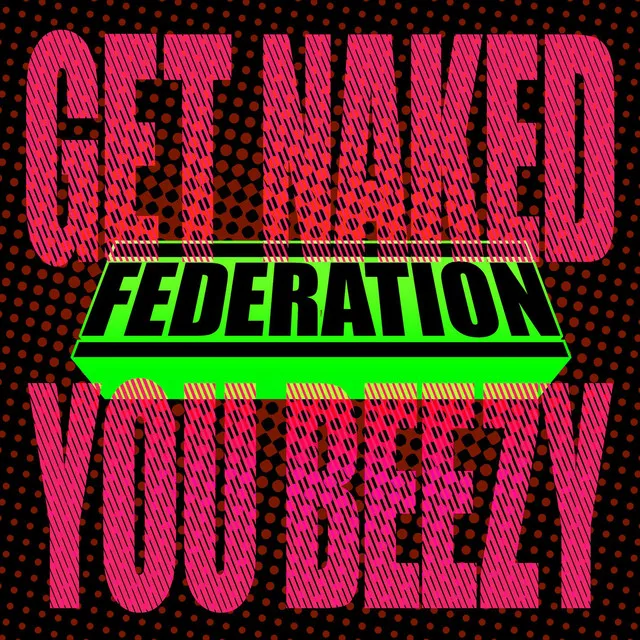 Get Naked You Beezy - Radio Edit