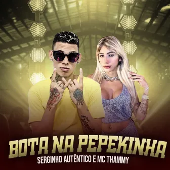 Bota na Pepekinha by MC Thammy