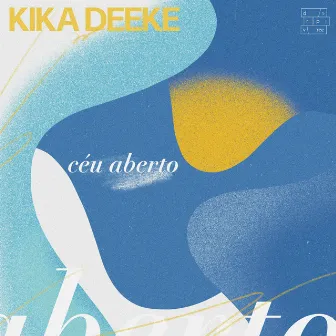 Céu Aberto by Kika Deeke