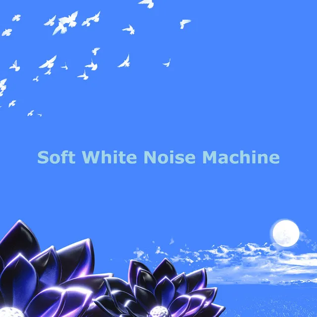 Soft White Noise Machine