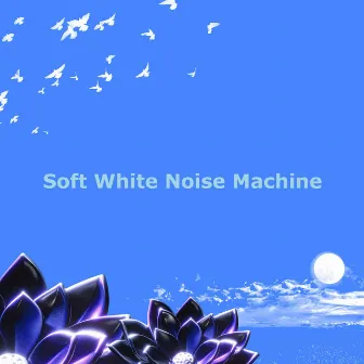 Soft White Noise Machine by Deep Sleep Solution