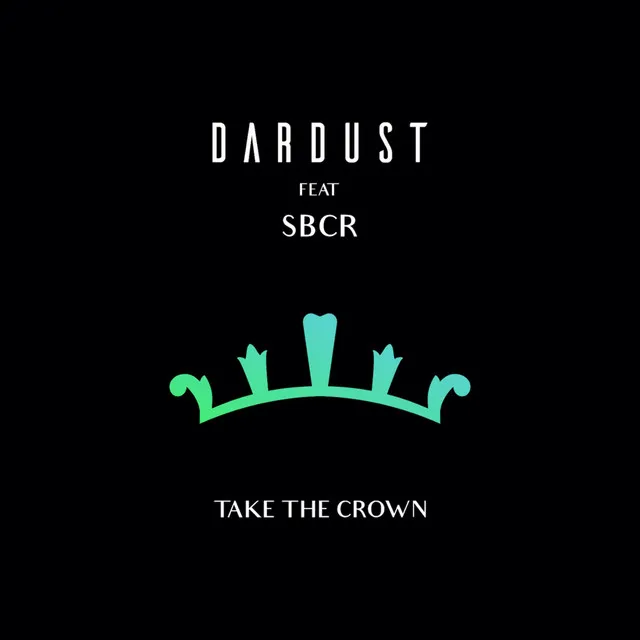 Take the Crown (feat. SBCR)