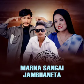 Marna Sangai Jambhaneta by Subash Khattri