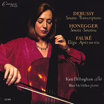 Debussy, Honegger, Fauré by Kate Dillingham