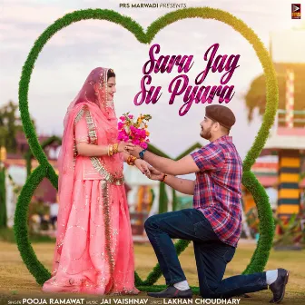 Sara Jag Su Pyara by Pooja Ramawat