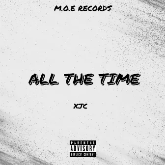 All The Time by XJC